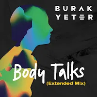 Burak Yeter — Body Talks (Extended Mix) — обложка